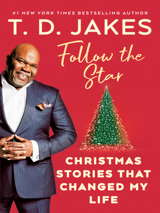 Title details for Follow the Star by T. D. Jakes - Available